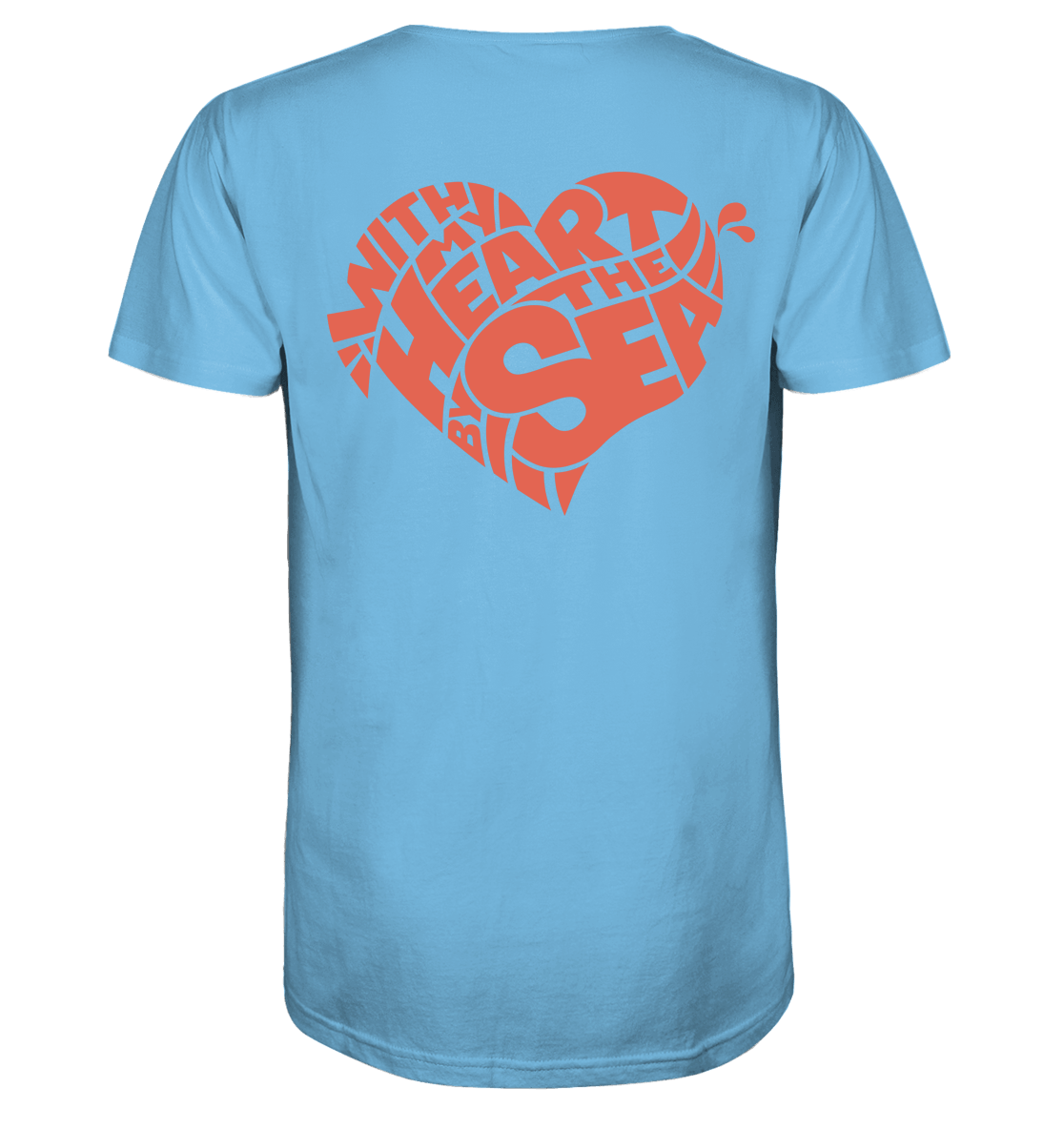 With my Heart by the Sea - Organic Shirt