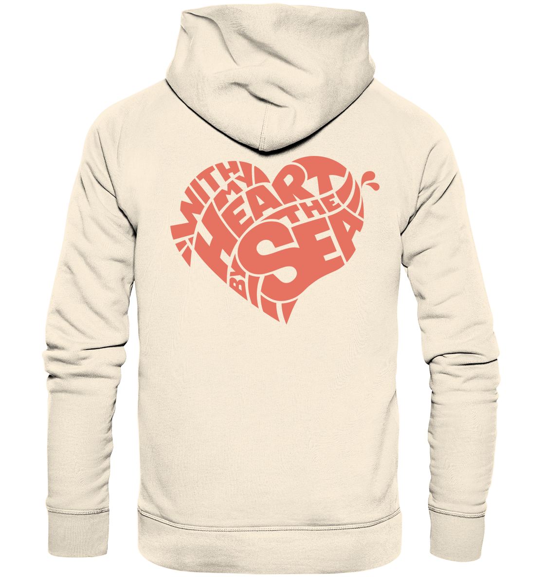 With my Heart by the Sea - Organic Hoodie