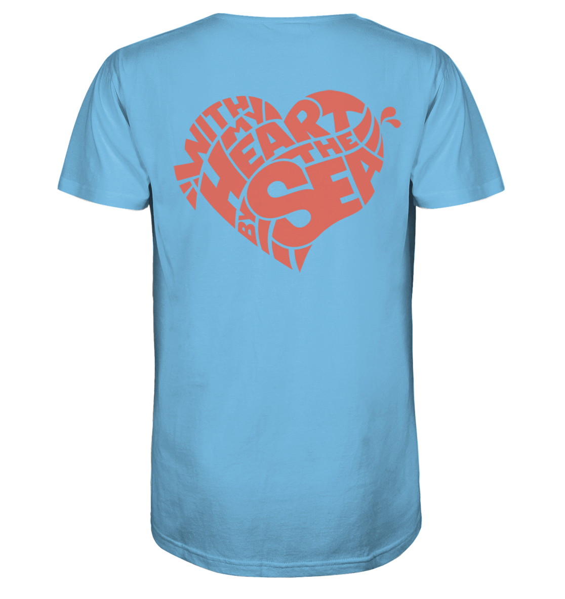 With my Heart by the Sea - Organic Shirt